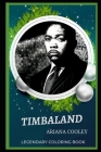 Timbaland Legendary Coloring Book: Relax and Unwind Your Emotions with our Inspirational and Affirmative Designs Cover Image