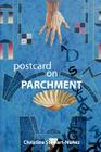 Postcard on Parchment (Abz Series in Poetry) By Christine Stewart-Nunez Cover Image