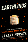 Earthlings By Sayaka Murata, Ginny Tapley Takemori (Translator) Cover Image