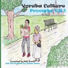 Yoruba Culture: Proverbs Vol 1 By Sisi Tosin (Compiled by), Tehan Jones (Illustrator) Cover Image