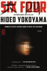 Six Four: A Novel By Hideo Yokoyama, Jonathan Lloyd-Davies (Translated by) Cover Image