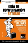 Guía de Conversación Español-Estonio y mini diccionario de 250 palabras By Andrey Taranov Cover Image
