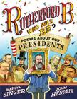 Rutherford B., Who Was He?: Poems About Our Presidents By Marilyn Singer, John Hendrix (Illustrator) Cover Image