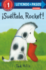 ¡Suéltala, Rocket! (Drop It, Rocket! Spanish Edition) (LEYENDO A PASOS (Step into Reading)) By Tad Hills Cover Image