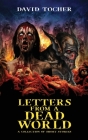 Letters From A Dead World By David Tocher Cover Image
