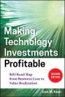 Making Technology Investments Profitable: Roi Road Map from Business Case to Value Realization Cover Image