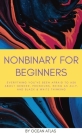 Nonbinary For Beginners: Everything you've been afraid to ask about gender, pronouns, being an ally, and black & white thinking By Ocean Atlas Cover Image