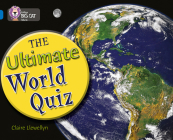 The Ultimate World Quiz: Band 16/Sapphire (Collins Big Cat) Cover Image
