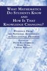 What Mathematics Do Students Know and How is that Knowledge Changing? Evidence from the National Assessment of Educational Progress By Peter Kloosterman (Editor), Doris Mohr (Editor), Crystal Walcott (Editor) Cover Image