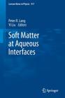 Soft Matter at Aqueous Interfaces (Lecture Notes in Physics #917) Cover Image