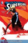 Supergirl Vol. 4: Out of the Past (The New 52) By Michael Alan Nelson, Mahmud Asrar (Illustrator) Cover Image