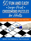 50 Fun & Easy Crossword Puzzles for Adults: Entertaining and Easy on the Eyes Cover Image