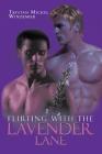 Flirting with the Lavender Lane By Trystan Mickel Windemier Cover Image