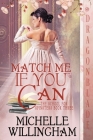 Match Me If You Can By Michelle Willingham Cover Image