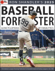 Ron Shandler's 2025 Baseball Forecaster: And Encyclopedia of Fanalytics By Brent Hershey, Brandon Kruse, Ray Murphy, Ron Shandler Cover Image