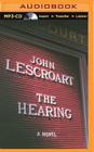 The Hearing (Dismas Hardy #7) By John Lescroart, Robert Lawrence (Read by) Cover Image