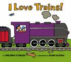 I Love Trains! Cover Image