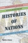 Histories of Nations: How Their Identities Were Forged By Peter Furtado Cover Image