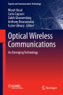 Optical Wireless Communications: An Emerging Technology (Signals and Communication Technology) By Murat Uysal (Editor), Carlo Capsoni (Editor), Zabih Ghassemlooy (Editor) Cover Image