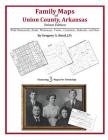Family Maps of Union County, Arkansas Cover Image