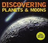 Discovering Planets and Moons: The Ultimate Guide to the Most Fascinating Features of Our Solar System (Features Glow in Dark Book Cover) By Applesauce Press Cover Image