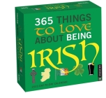365 Things to Love About Being Irish 2023 Day-to-Day Calendar By Universe Publishing Cover Image