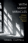 With Many Miracles: A Memoir of Holocaust Survival in Belgium Cover Image