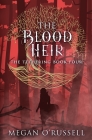 The Blood Heir By Megan O'Russell Cover Image