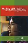 Working at the Interface: Call Centre Labour in a Global Economy By Ursula Huws (Editor) Cover Image