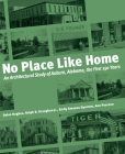 No Place Like Home: An Architectural Study of Auburn, Alabama--The First 150 Years Cover Image