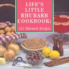 Life's Little Rhubarb Cookbook By Joan Bestwick Cover Image