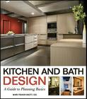 Kitchen and Bath Design: A Guide to Planning Basics By Mary Fisher Knott Cover Image