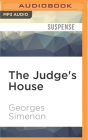 The Judge's House (Inspector Maigret #22) By Georges Simenon, Howard Curtis (Translator), Gareth Armstrong (Read by) Cover Image