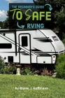 The Beginner's Guide to Safe RVing Cover Image