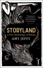 Storyland: A New Mythology of Britain Cover Image