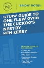 Study Guide to One Flew Over the Cuckoo's Nest by Ken Kesey By Intelligent Education (Created by) Cover Image