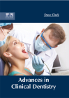 Advances in Clinical Dentistry By Dave Clark (Editor) Cover Image
