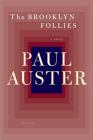 The Brooklyn Follies: A Novel By Paul Auster Cover Image
