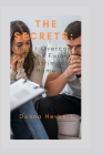 The Secrets: : How I Overcame Problems Faced In My Matrimonial Home By Donna Herbert Cover Image