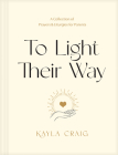 To Light Their Way: A Collection of Prayers and Liturgies for Parents By Kayla Craig Cover Image