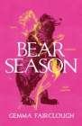 Bear Season: On the Disappearance of Jade Hunter by Carla G Young By Gemma Fairclough Cover Image