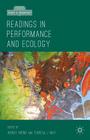 Readings in Performance and Ecology (What Is Theatre?) By Wendy Arons, Theresa J. May Cover Image