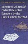 Numerical Solution of Partial Differential Equations by the Finite Element Method (Dover Books on Mathematics) Cover Image