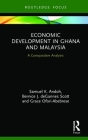 Economic Development in Ghana and Malaysia: A Comparative Analysis (Routledge Explorations in Development Studies) Cover Image