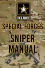 US Army Special Forces Sniper Manual By Headquarters Department of The Army Cover Image