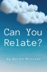 Can You Relate? By Norma McLucas Cover Image