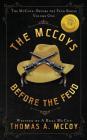 The McCoys: The McCoys Before the Feud Series Vol. 1: Before the Feud By Thomas Allan McCoy Cover Image