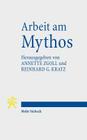 Arbeit Am Mythos By Reinhard G. Kratz (Editor), Annette Zgoll (Editor) Cover Image