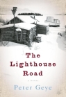 The Lighthouse Road By Peter Geye Cover Image