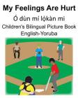 English-Yoruba My Feelings Are Hurt/Ó dùn mí lọ́kàn mi Children's Bilingual Picture Book Cover Image